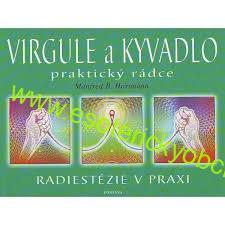 Virgule a kyvadlo - praktický rádce, Manfred B. Hartmann